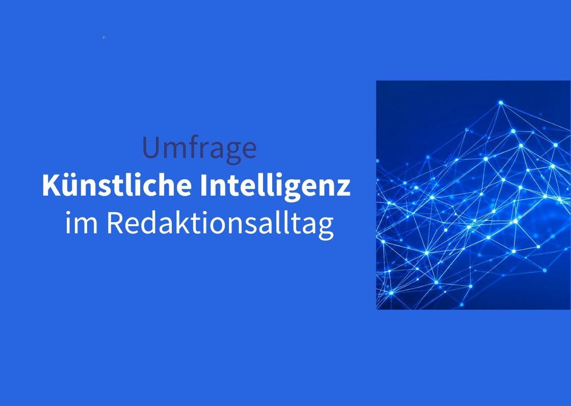  – Wie arbeiten Redaktionen mit Künstlicher Intelligenz? 